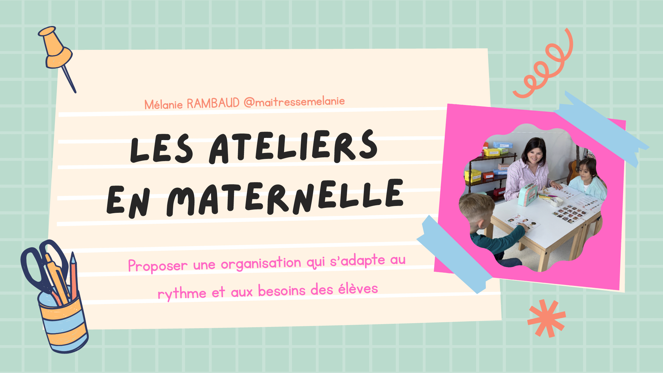 Atelier KED : les ateliers en maternelle